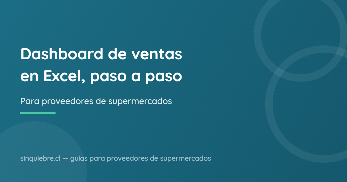 Cómo armar un dashboard de ventas en Excel (paso a paso)