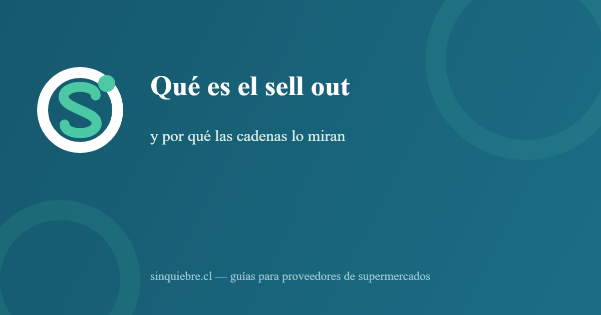 Qué es el sell out y por qué las cadenas lo miran
