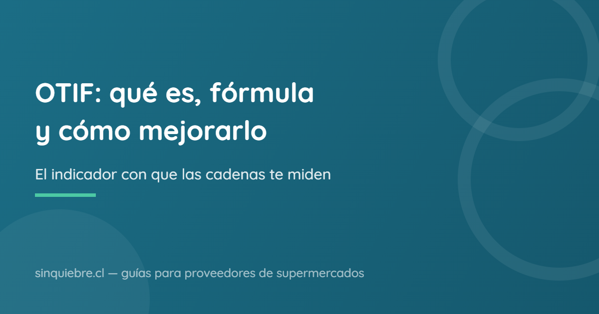 OTIF: qué es, fórmula y cómo mejorarlo [Guía 2026]